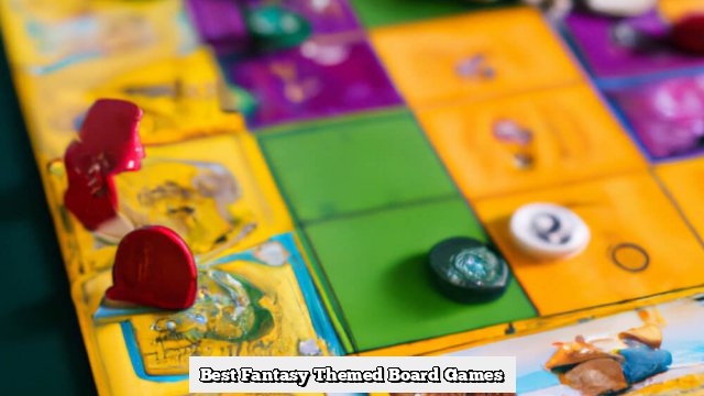 Best Fantasy Themed Board Games